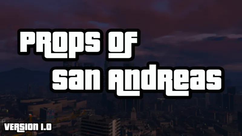 HWorks project; Props Of San Andreas [FiveM/SP]